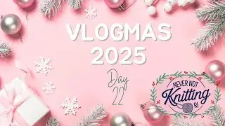 Never Not Knitting RI / VLOGMAS День 22 | Работа, домашний ужин и прогресс в вязании свитера