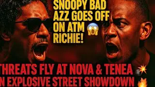 SNOOPY BAD AZZ CALLS OUT ATM RICHIE! 😱 FOR A FADE- SENDS TREATS AT NOVA AT TENEA 