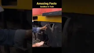 Amazing Facts || Sandbox in Train Engine