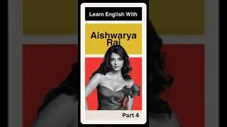 Learn English With Aishwarya Rai.  Part 4