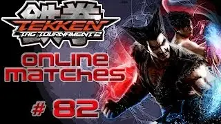 Tekken Tag Tournament 2 - Online Matches Ep.82 | Last Second Tag ;)