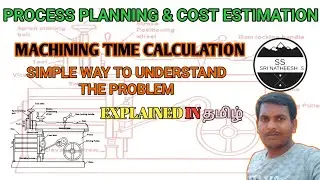 PROCESS PLANNING & COST ESTIMATION MACHINE CALCULATION TIME In TAMIL#youtube#viral#trending#maths