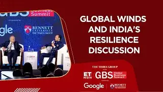 Global Winds and India&rsquo;s Destiny: Is India Truly Resilient | ET NOW Global Business Summit 2025