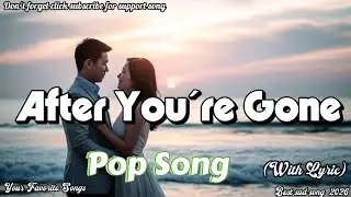 After You´re Gone Best Original sad song 2026