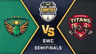 SMITE World Championship Season 8 Semifinals SOLAR SCARABS VS TARTARUS TITANS