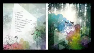 Jap Jap - The Ever Expanding Light (Relaxing songs)