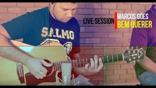 Marcos G&oacute;es - Bem Querer