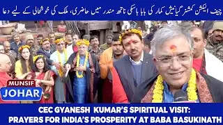 CEC Gyanesh Kumar Visits Basukinath Dham: Prayers for National Prosperity | Munsif Johar News