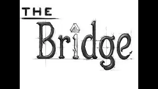 The Bridge Walkthrough - Chapter 2 - Level 2: The Precipice (PC, Xbox 360)