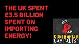 The UK spent THIS MUCH on importing energy!