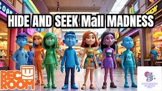 Rec Room VR Hide and Seek Mall Madness with Fans of Mirabella TV!