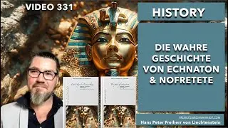331. Der Weg der Einweihung - Die wahre Geschichte von Nofretete,  Echnaton und Tutenchamun?