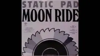 Static Pad - Moon Ride (Bass Mix)