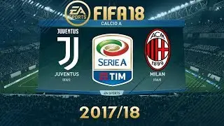 FIFA 18 Juventus vs AC Milan | Serie A 2017/18 | PS4 Full Match