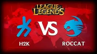 H2K vs ROC | Highlights | RU | League of Legends EU LCS