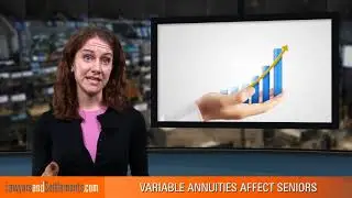 Seniors and the Variable Annuities Trap