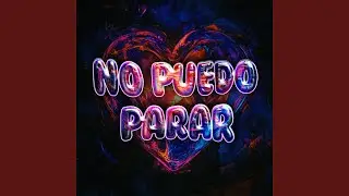 NO PUEDO PARAR (Speed Up)