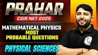 Mathematical Physics - Most Probable Questions |Concept & Questions |CSIR NET 2025 Physical Sciences
