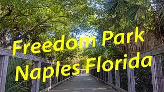 Freedom Park Naples Florida