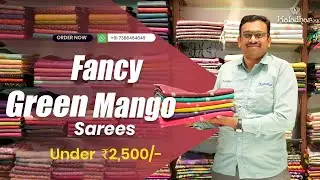 Fancy Green Mango Sarees | Saree Price Under₹2500 Only | Limited stock || Order Now  Kaladhar sarees
