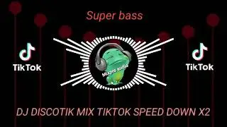DJ DISCOTIK MIX TIKTOK SPEED DOWN X2 ELECTRO JEDAG JEDUG SOUND 2023 🎵