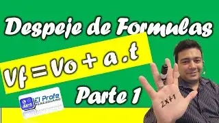 Despeje de Formulas de Física 1era Parte | Velocidad en un determinado instante