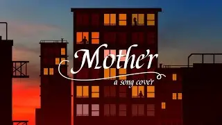 Carole & Tuesday - Mother // collaboration cover for Mother's Day 2023