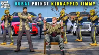 GTA 5 : DUBAI PRINCE KIDNAPPED JIMMY || BB GAMING
