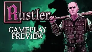 Let's Play RUSTLER Gameplay Preview PC (MEDIEVAL GTA)