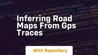 inferring road maps from gps traces