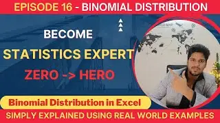 Binomial Distribution Using Examples in Excel  | Probability and Statistics | Episode 16