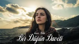 Bir Düğün Daveti - Cover Helin | O Zalim Giderken Başka Birine