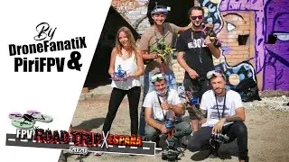 FPV ROADTRIP 2020 By DronefanatiX & PiriFPV | IvanproducionYT MADRID 🚀