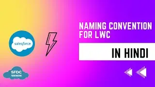 Naming Convention | LWC in Hindi