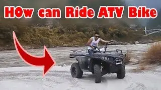 ATV BIKE  First Time In NEPAL || How can we ride || MUGLIN ||