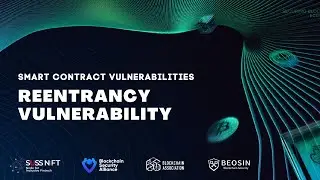 Smart Contract Vulnerabilities - The Basics of Reentrancy Vulnerability