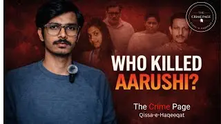 Aarushi&ndash;Hemraj Double Murder Case(2008) Explained | Unsolved Indian True Crime | The Crime Page EP-1