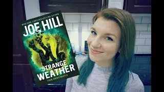 Strange Weather by Joe Hill 🌪 BOOK REVIEW
