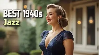 👉 BEST 1940s JAZZ | BEST 1940s SWING JAZZ PLAYLIST
