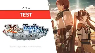 Ys vs. Trails in the Sky: Alternative Saga | The crossover returns fifteen years later | PC Review