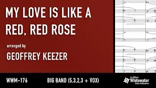 My Love Is Like A Red, Red Rose - arr. Geoffrey Keezer - Sound & Score (WWM-176)