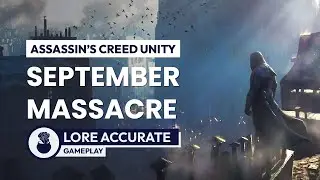Assassin's Creed Unity - September Massacre (Lore Accurate Arno)