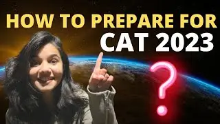 Cat Preparation Strategy for 2023 | How to prepare for cat | Ankusha Patil