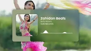 Zahidan Beats - Belly Moves | Belly Dance Music | EDM