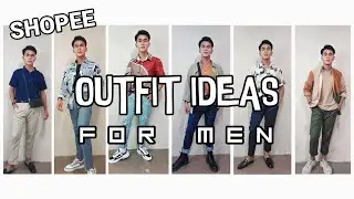 OUTFIT IDEAS FOR MEN | SHOPEE HAUL | AFFORDABLE OUTFIT IDEAS FOR MEN | Men's Clothing Ideas