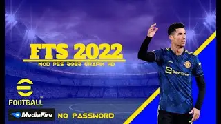 download FTS 22 terbaru transfer 2022 link download MediaFire tampa password #fts22  #pes2021