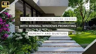 Stately Concrete House Design with Minimal Windows Promoting Serenity and Quietude