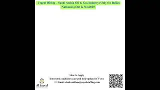 Urgent Hiring &ndash; Saudi Arabia Oil & Gas Industry Only for Indian Nationals 1