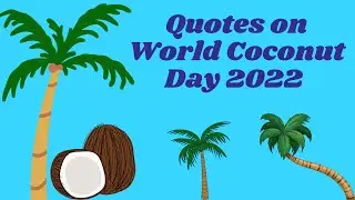 Best Slogans & Quotes On World Coconut Day/World Coconut Day Slogans /#SlogansonWorldCoconutDay