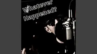 Whatever Happened (feat. Family & Meer)